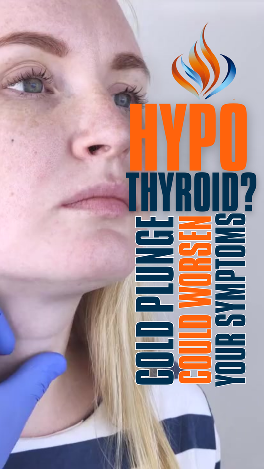 Hypothyroidism and Cold Plunges: A Life-Saving Guide to Protecting Your Health and Wellness